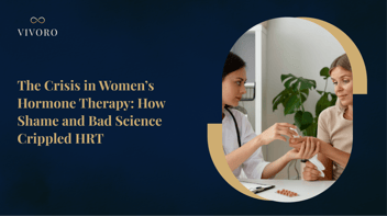 The Crisis in Women’s Hormone Therapy