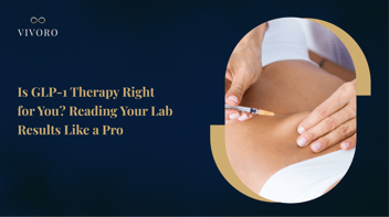 Is GLP-1 Therapy Right for You?